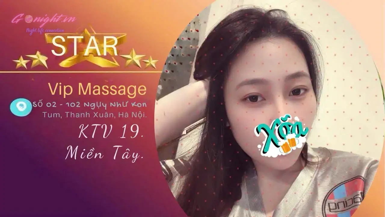 Star Vip Massage - Ngụy Như Kon Tum, Thanh Xuân 20 Star Vip Massage - Ngụy Như Kon Tum, Thanh Xuân KTV